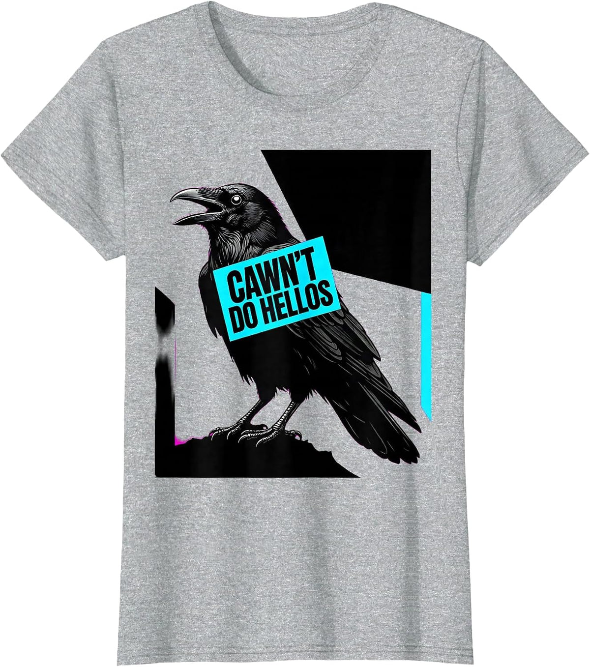 Women's Cawn't Do Hellos Funny Crow Bird Lover Gothic Humor T-Shirt - Heather Grey