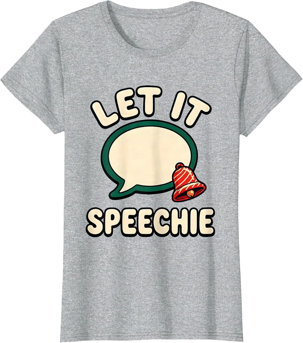 Women's Let It Speechie Cartoon Christmas Speech Therapist SLP Humor T-Shirt - Heather Grey