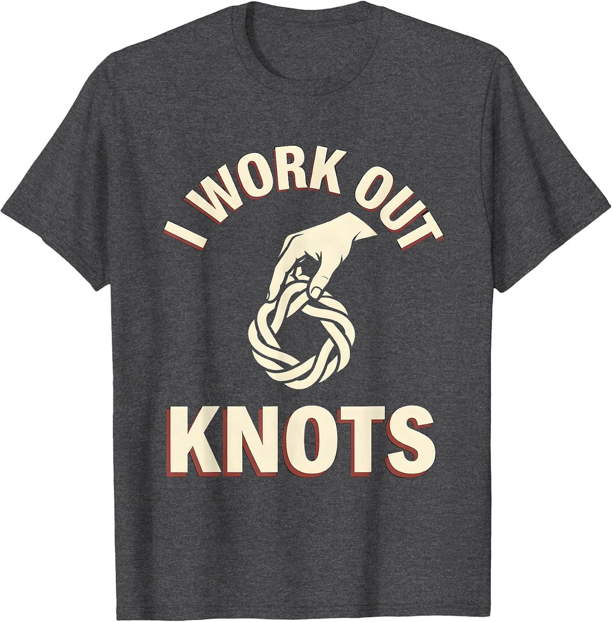 I Work Out Knots Funny Massage Therapist Occupational Humor T-Shirt - Dark Heather Grey