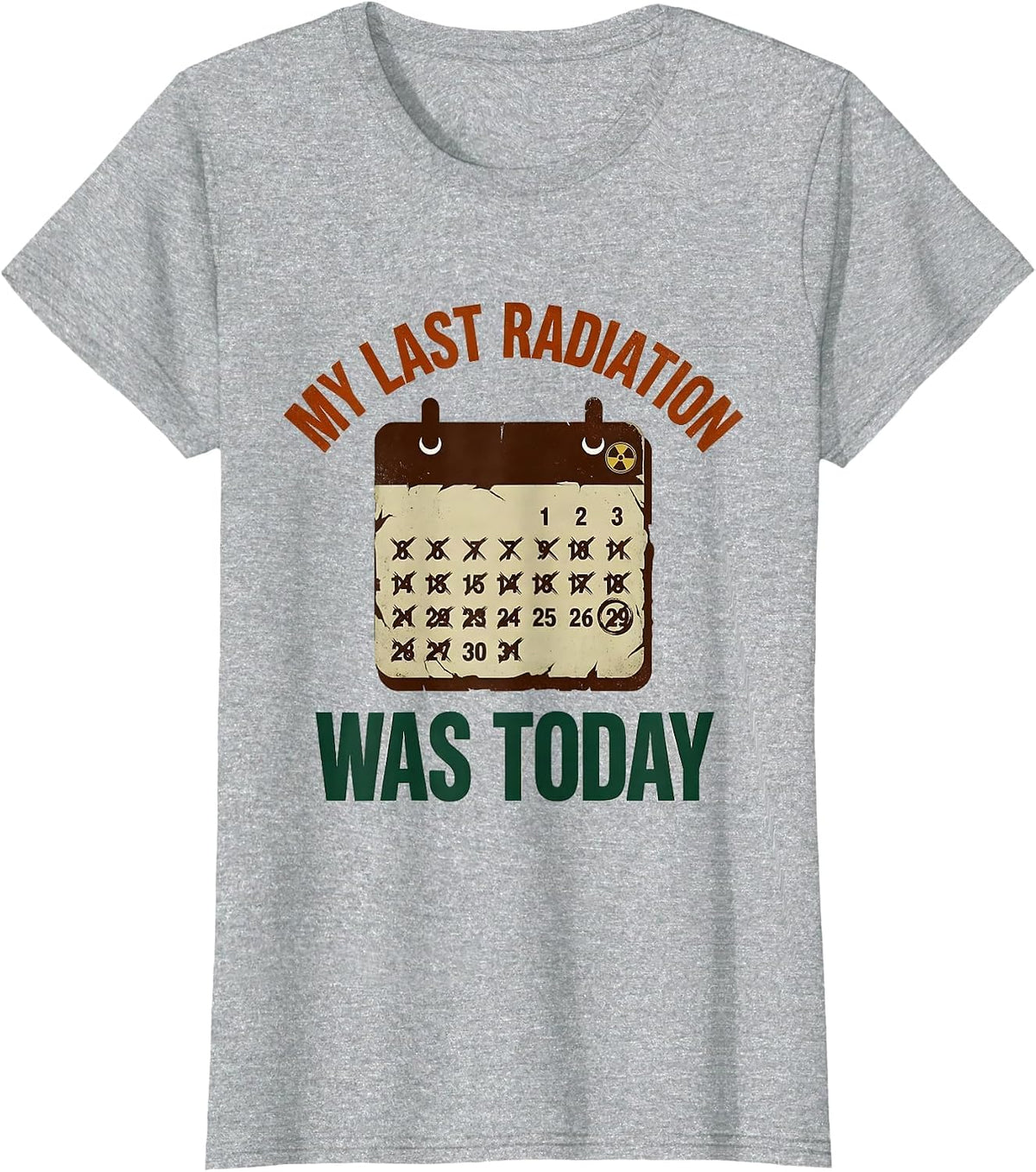 Women's My Last Radiation Was Today Vintage Radiology Tech Humor T-Shirt - Heather Grey