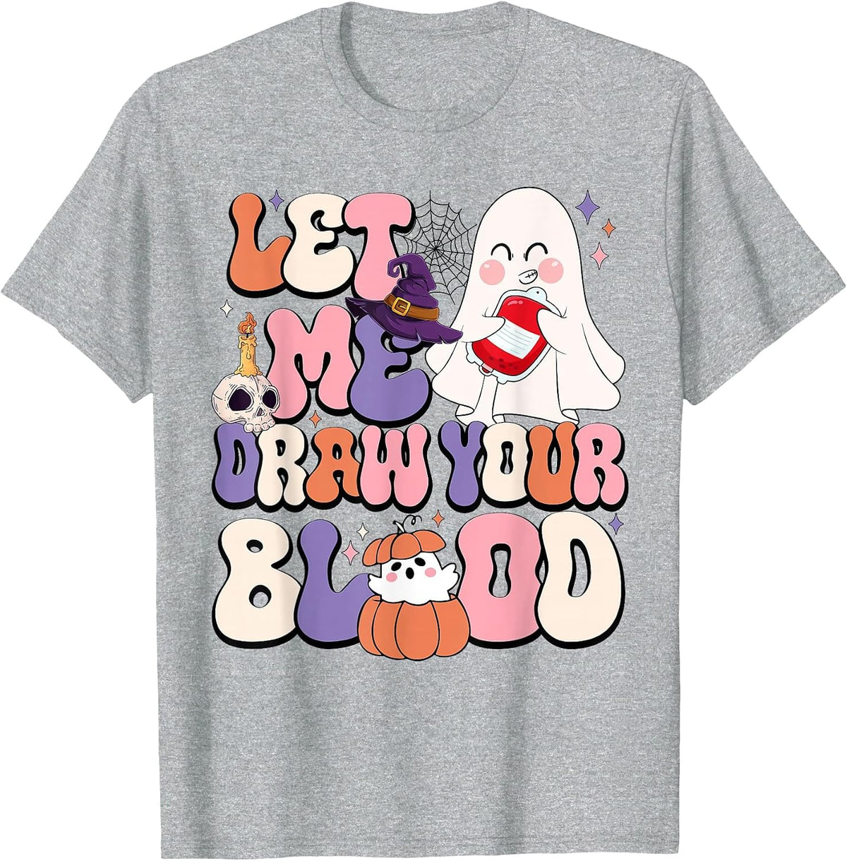Let Me Draw Your Blood Halloween Phlebotomist Phlebotomy T-Shirt - Heather Grey
