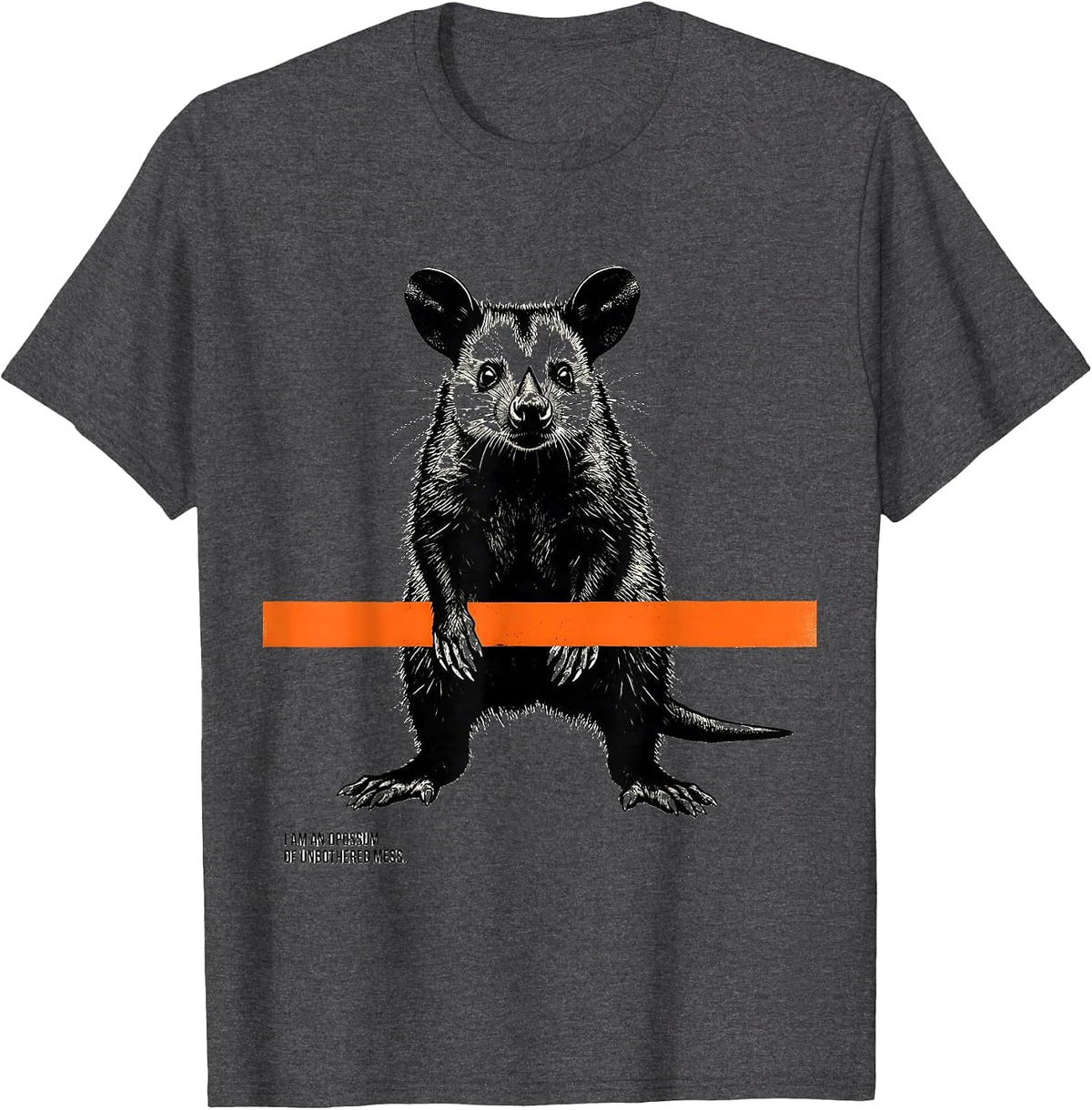 Men's I Am An Opossum Of Unbothered Mess Funny Animal Meme Gift T-Shirt - Dark Heather Grey