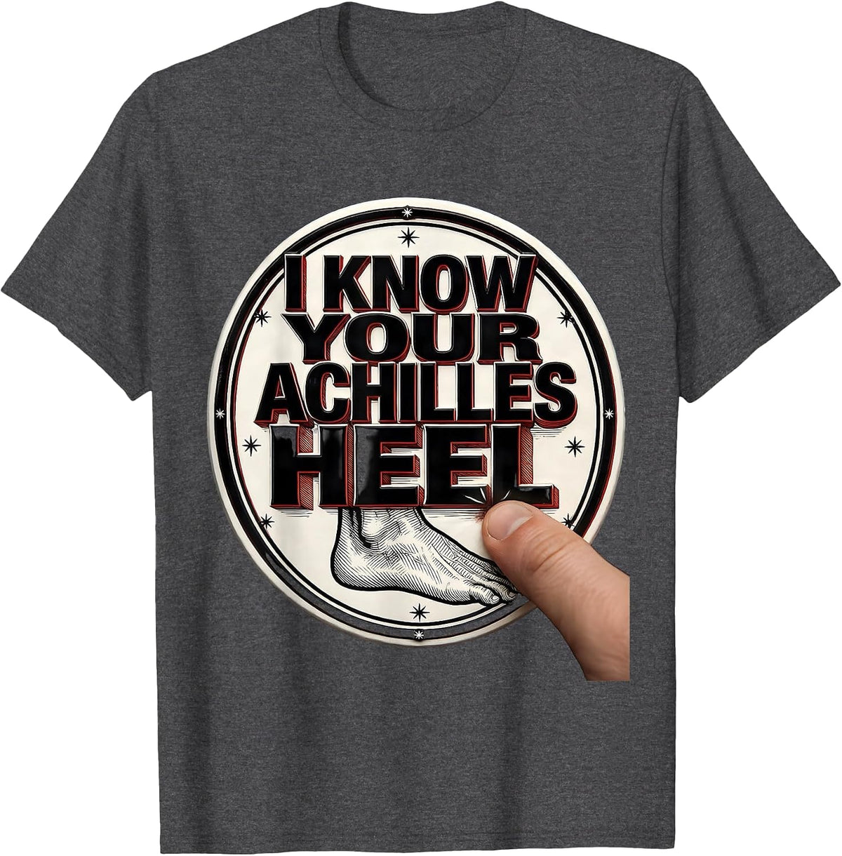 I Know Your Achilles Heel Funny Physical Therapist Massage T-Shirt - Dark Heather Grey