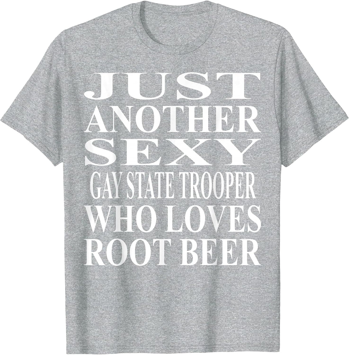 Gay State Trooper Apparel | Amazing Funny Root Beer Design T-Shirt - Heather Grey