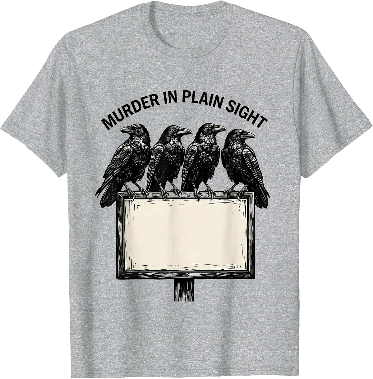 Men's Murder In Plain Sight Dark Humor Crow Raven Gothic Linocut T-Shirt - Heather Grey