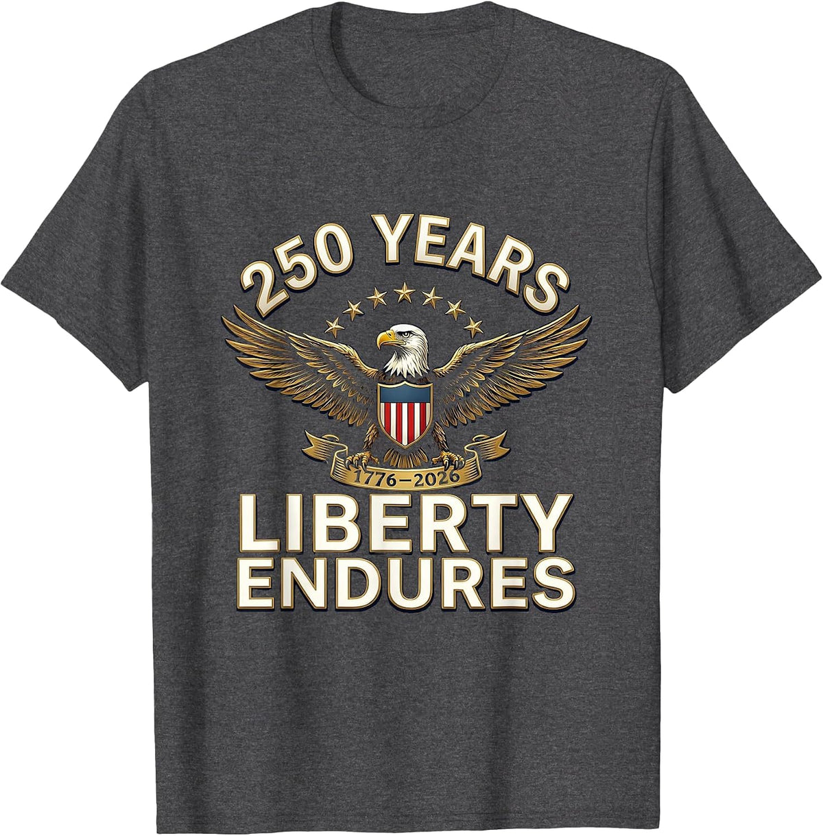 250 Years Liberty Endures Heraldic Eagle Design T-Shirt - Dark Heather Grey