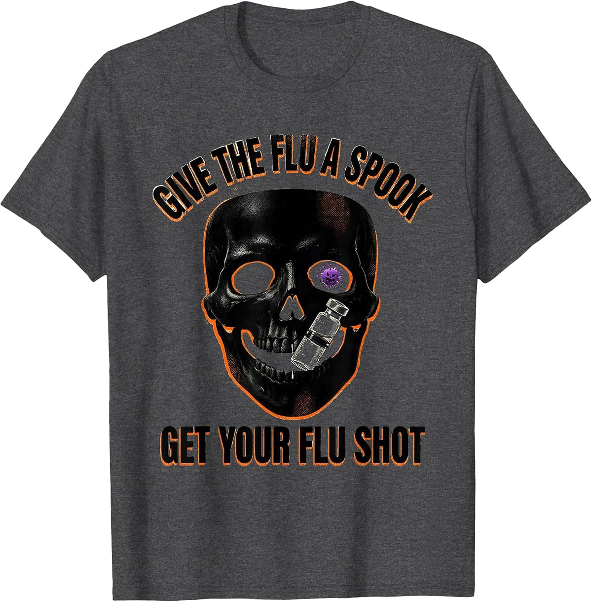 Give The Flu A Spook Get Your Flu Shot Nurse T-Shirt - Dark Heather Grey