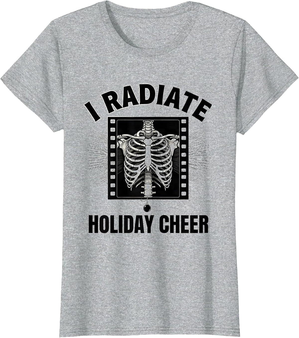I Radiate Holiday Cheer Funny Radiology Tech Gift Christmas T-Shirt - Heather Grey
