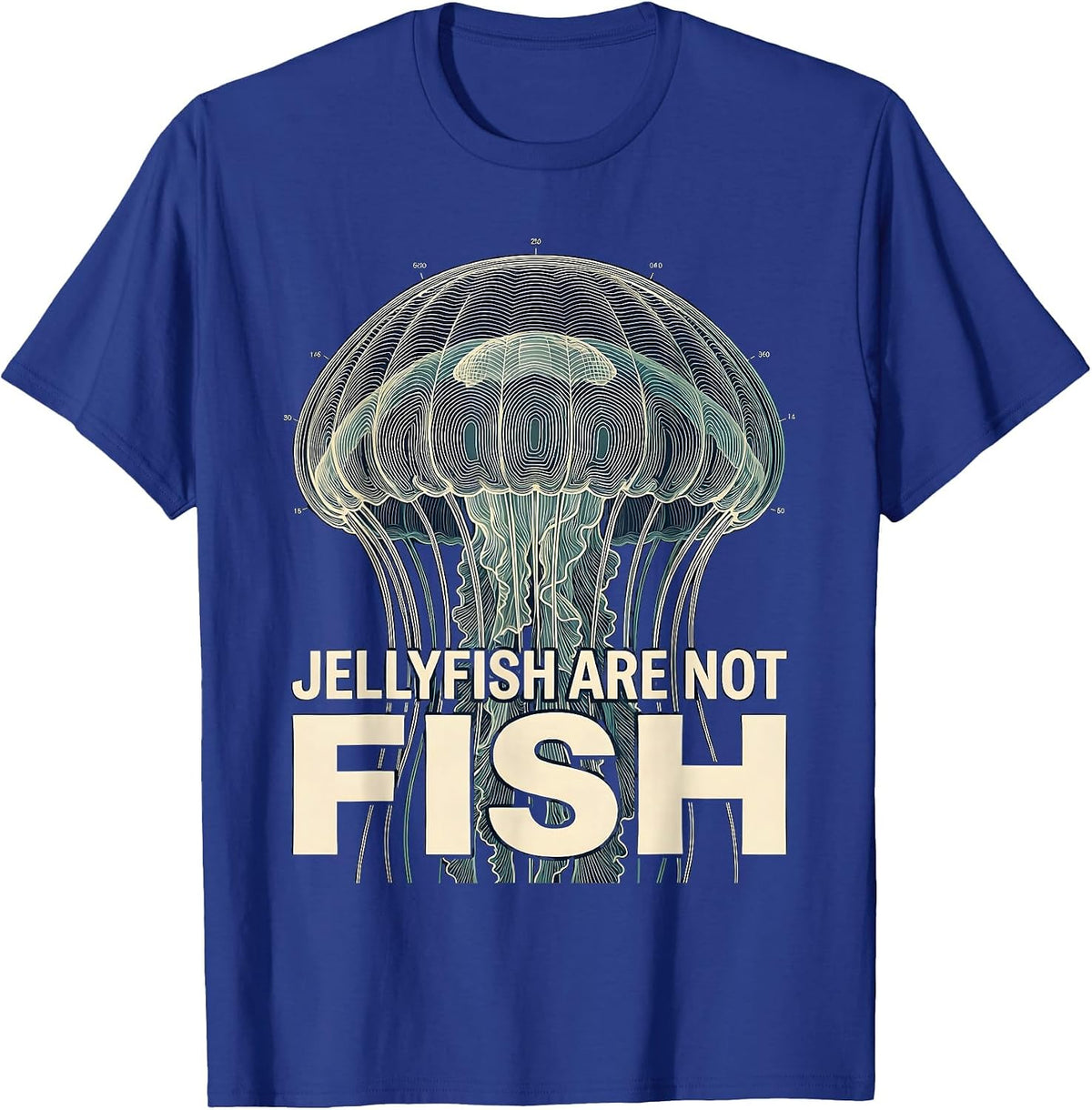 Men's Jellyfish Are Not Fish Playful Marine Biology Ocean Lover T-Shirt - Royal Blue
