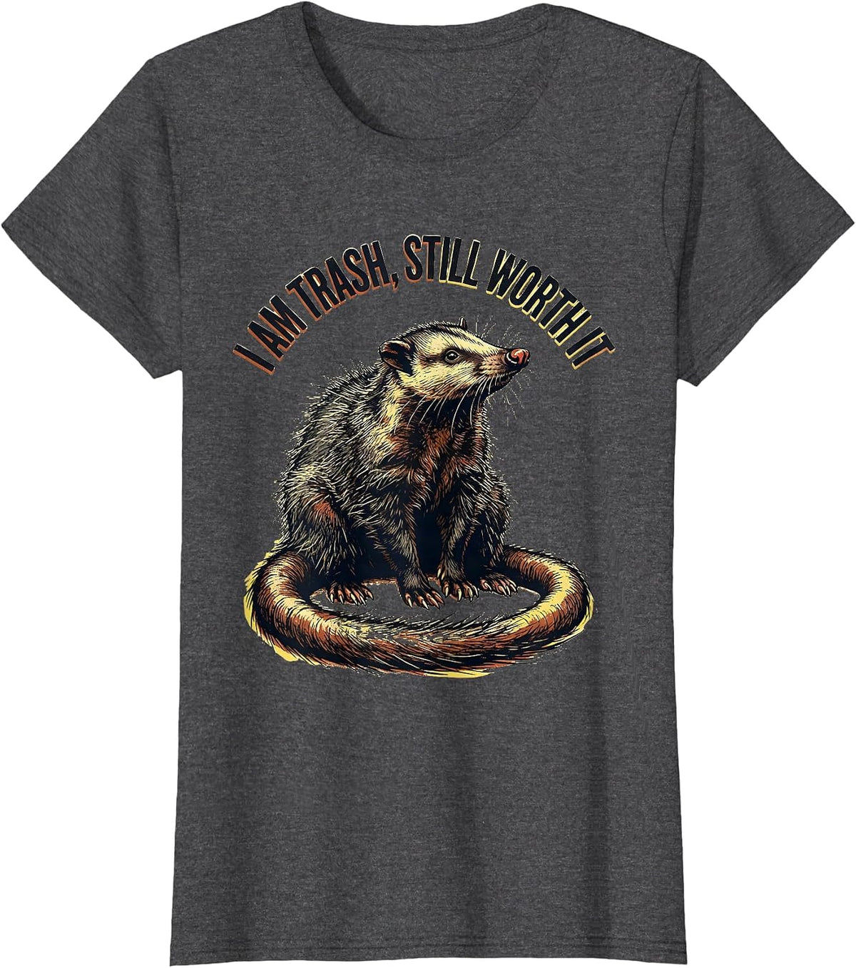 Women's I Am Trash Still Worth It Funny Opossum Meme Animal Lover T-Shirt - Dark Heather Grey