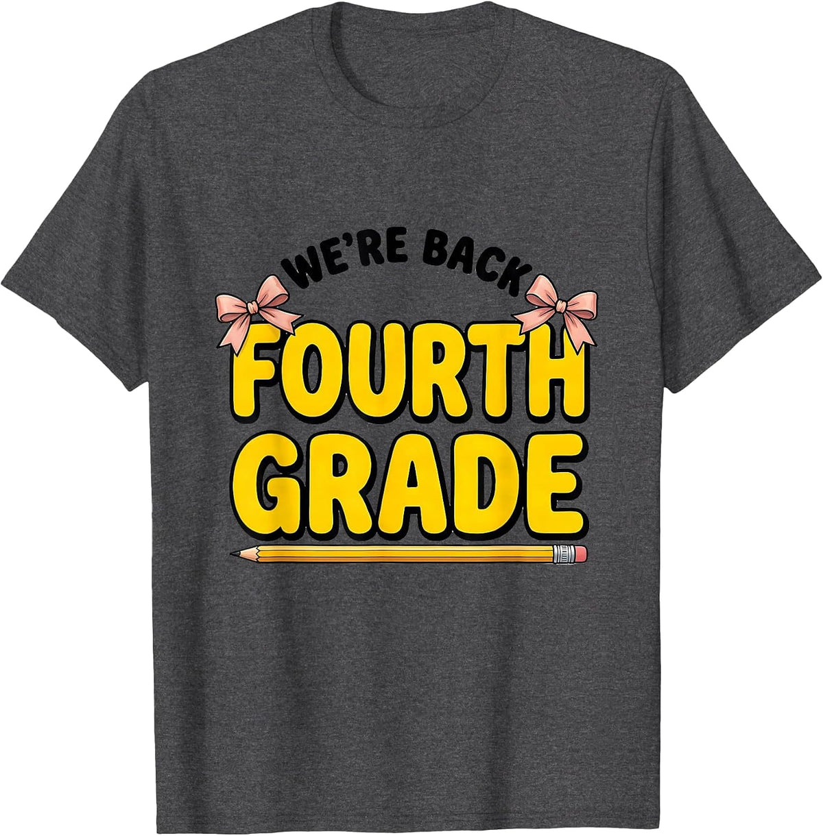 We're Back Fourth Grade Cute Coquette Back to School Pencil T-Shirt - Dark Heather Grey