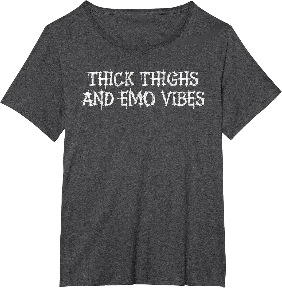 Thick Thighs and Emo Vibes Sad Girl Emo Kid Punk Goth T-Shirt - Dark Heather Grey