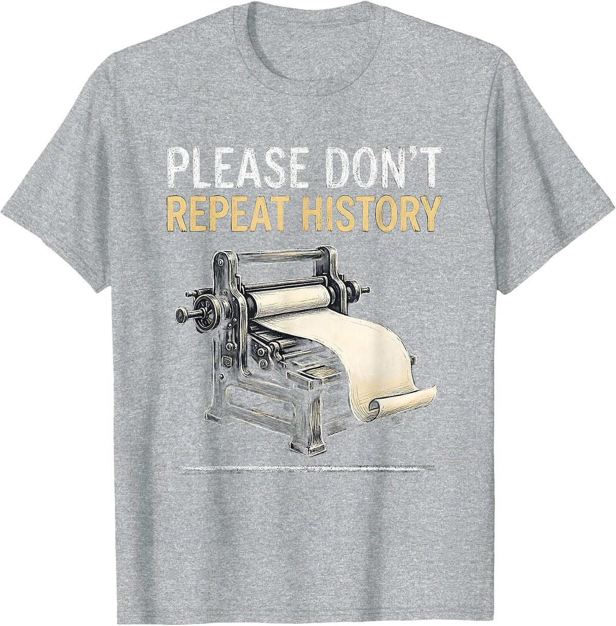 Men's Please Don't Repeat History Funny History Teacher Classroom T-Shirt - Heather Grey