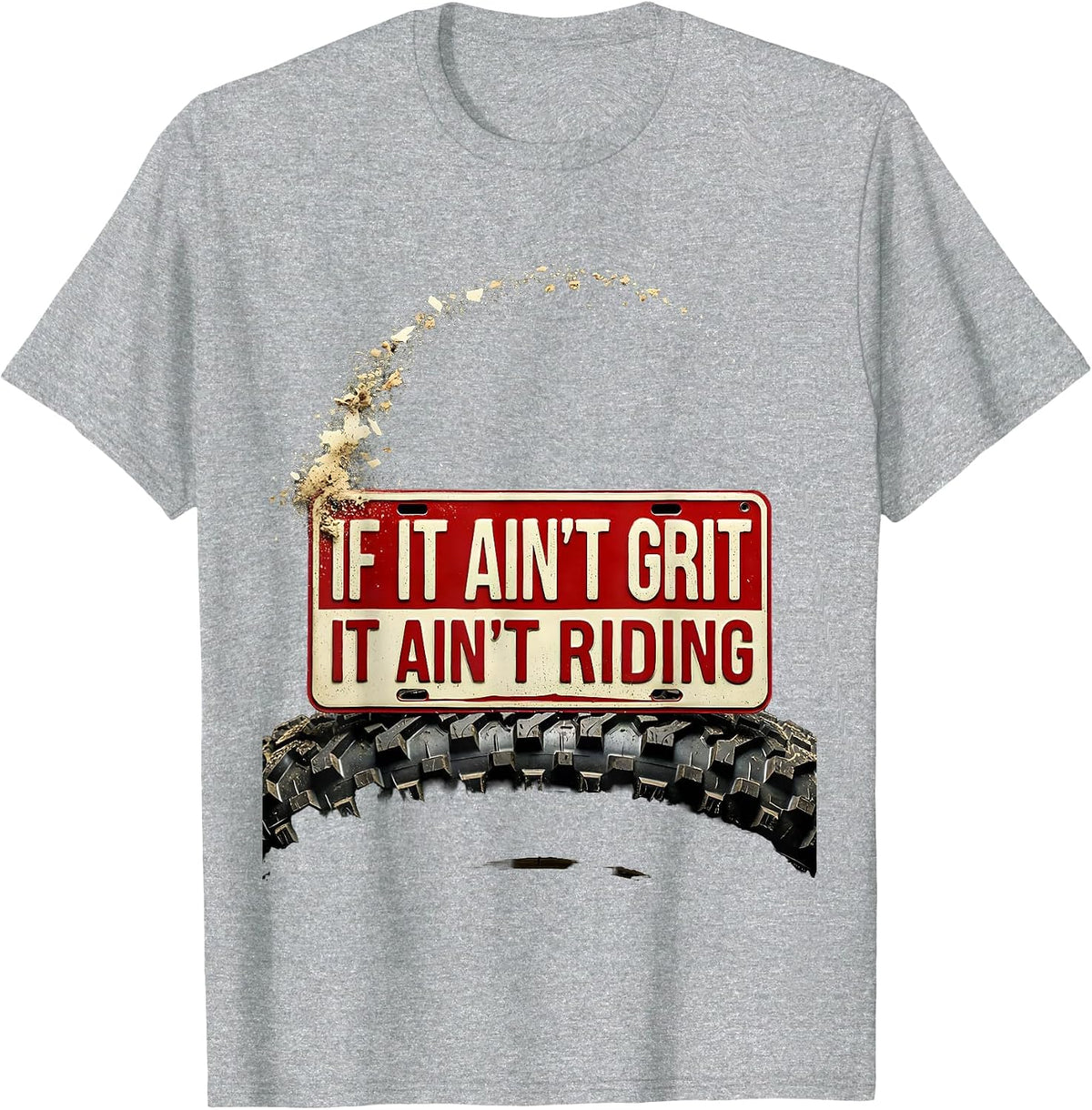 Men's If It Ain't Grit It Ain't Riding Distressed Biker Dirt Bike T-Shirt - Heather Grey