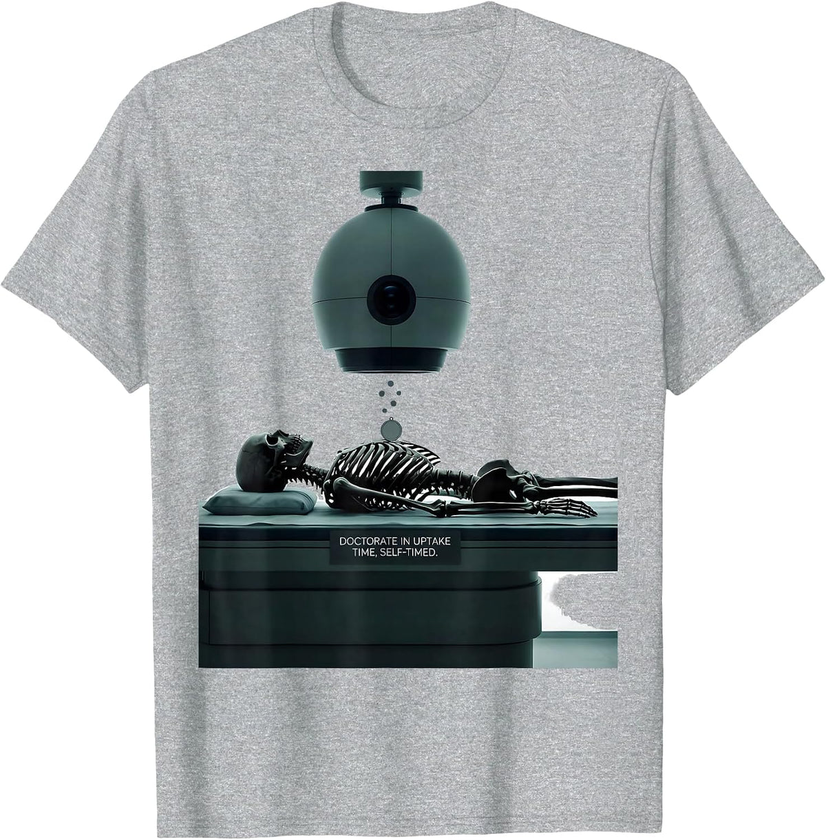 Men's Doctorate In Uptake Time, Self-Timed Radiology Tech T-Shirt - Heather Grey