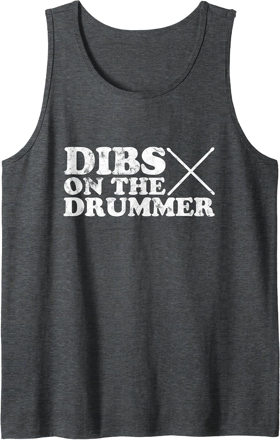 Dibs on the Drummer Funny Music Band Vintage Distressed Tank Top - Dark Heather Grey