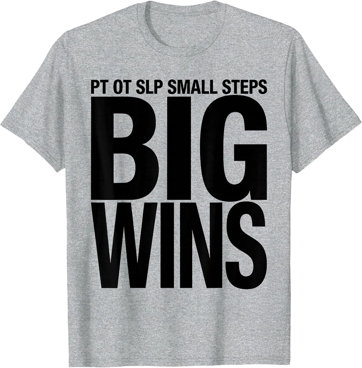 Men's PT OT SLP Small Steps Big Wins Occupational Therapy Team T-Shirt - Heather Grey