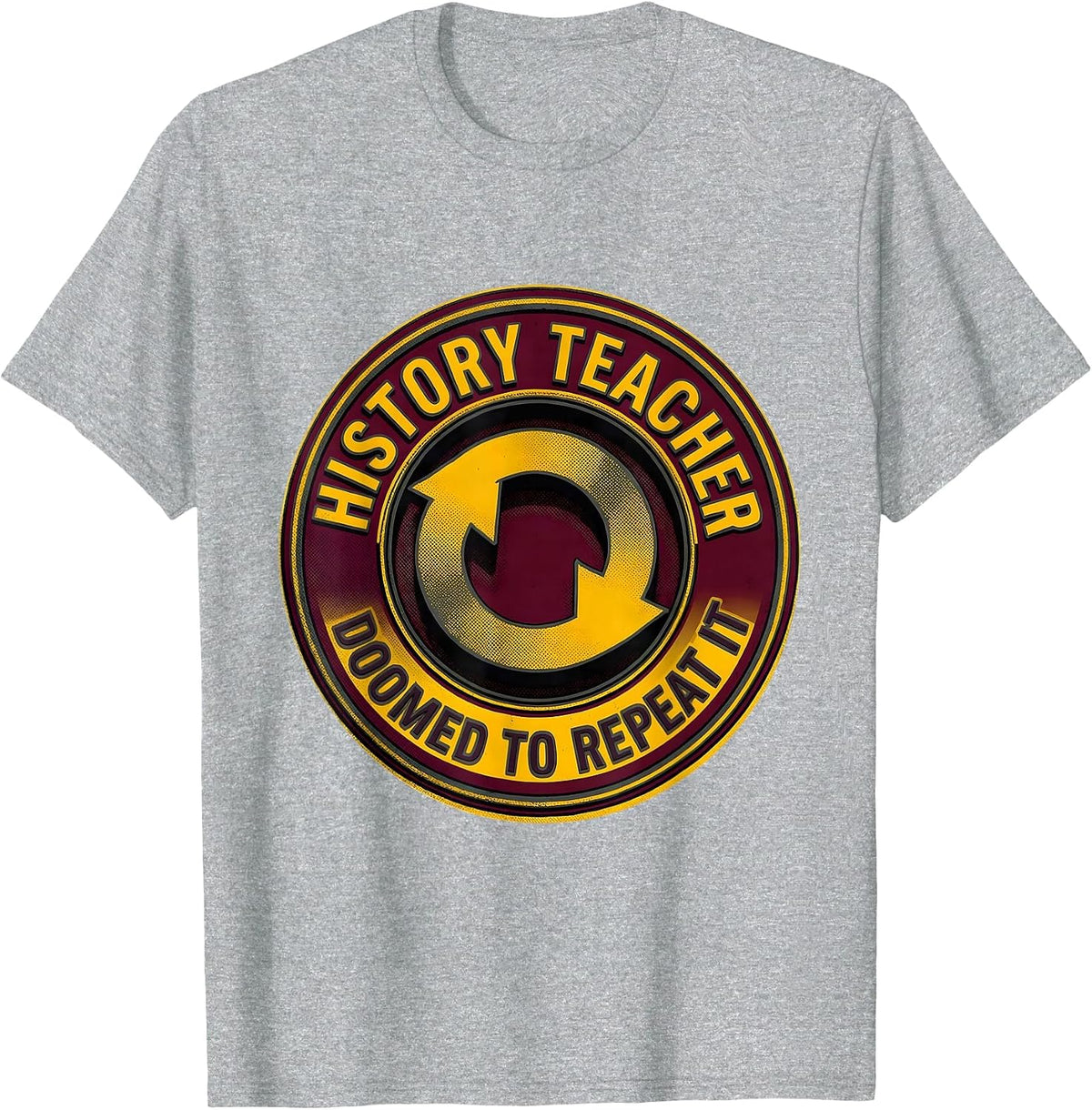Men's History Teacher Doomed To Repeat It Funny History Buff Gift T-Shirt - Heather Grey