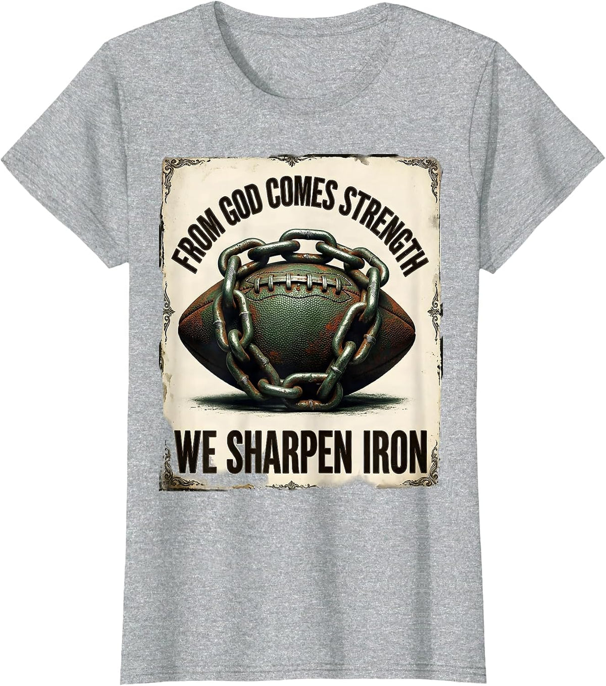 Women's From God Comes Strength We Sharpen Iron Christian T-Shirt - Heather Grey