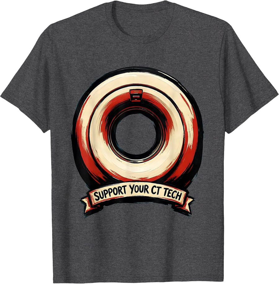Men's Support Your CT Tech Funny Radiology Tech Humor Gift T-Shirt - Dark Heather Grey