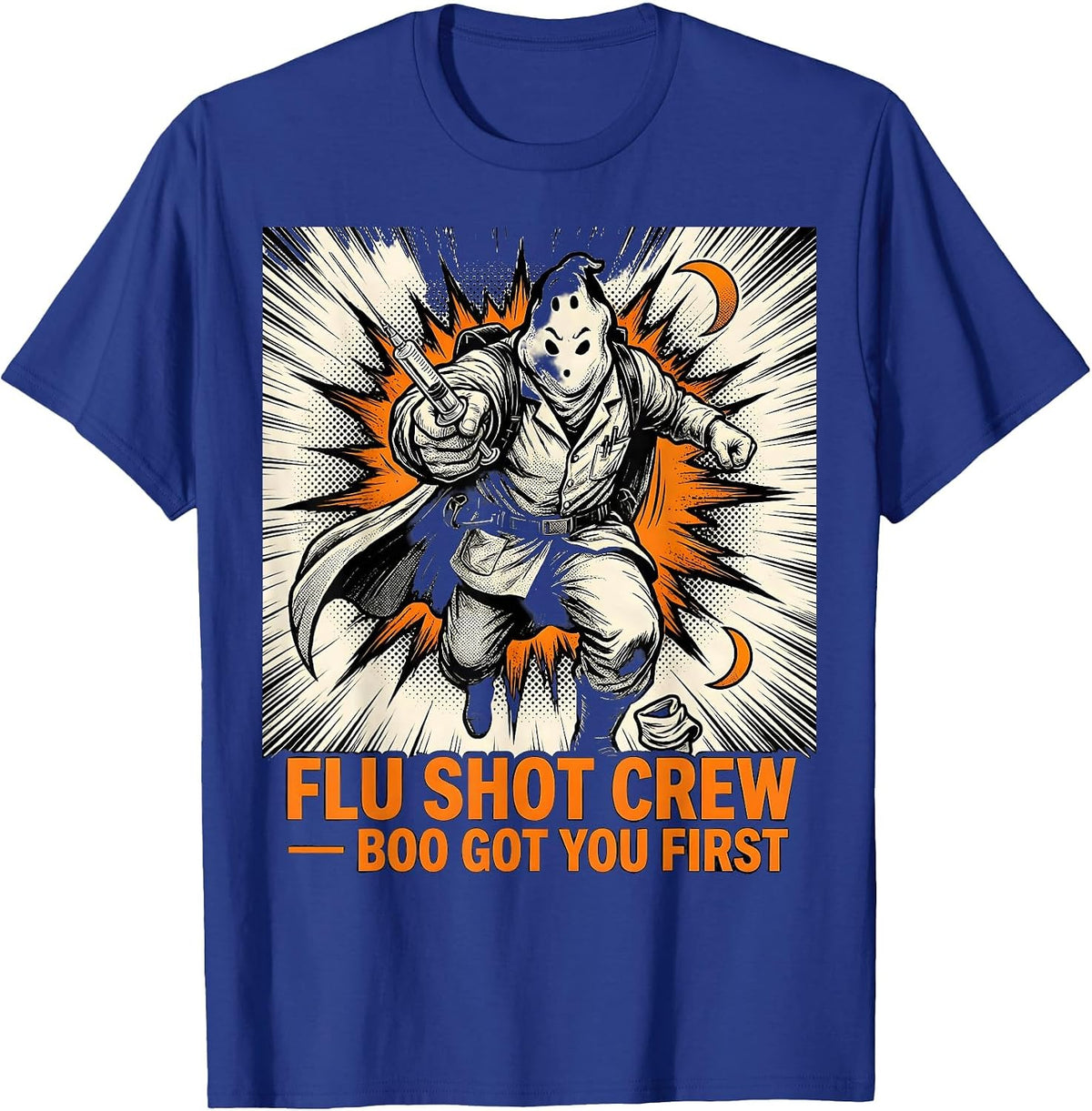 Flu Shot Crew Boo Got You First Funny Nurse Ghost Halloween T-Shirt - Royal Blue