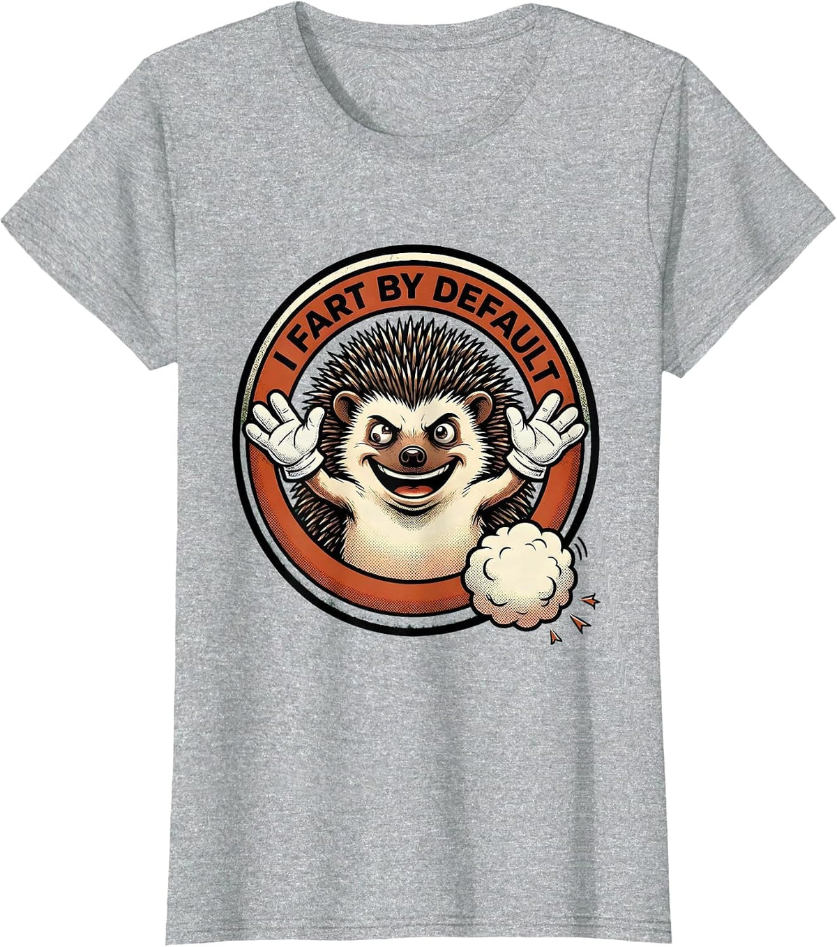 Women's I Fart By Default Funny Hedgehog Dad Fart Joke Vintage Meme T-Shirt - Heather Grey