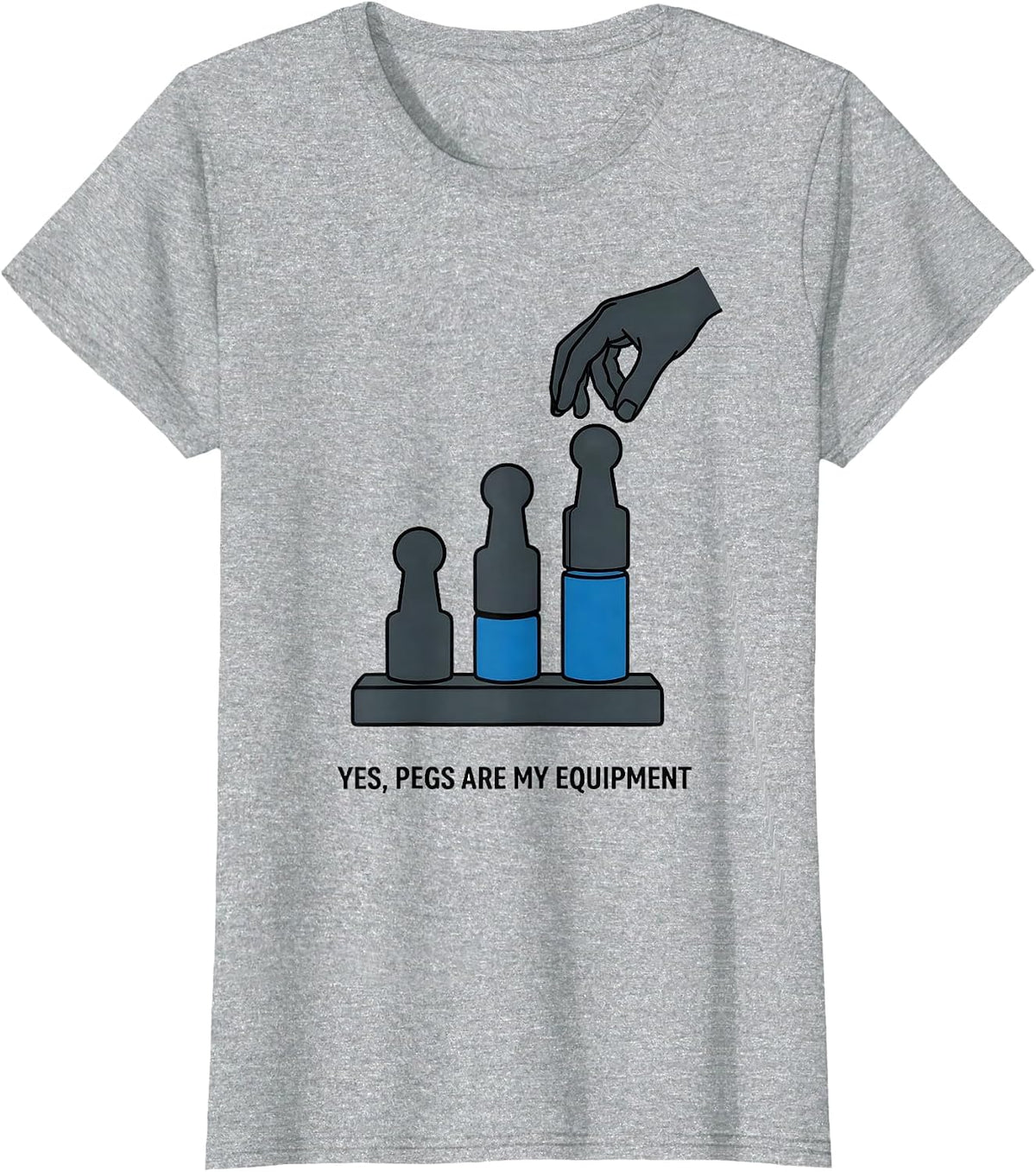 Women's Yes Pegs Are My Equipment Funny Occupational Therapy OT PT T-Shirt - Heather Grey