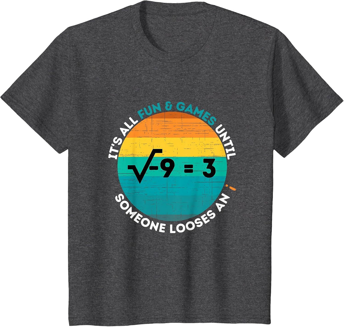 Loosing an i - Funny Math Imaginary Number T-Shirt - Dark Heather Grey