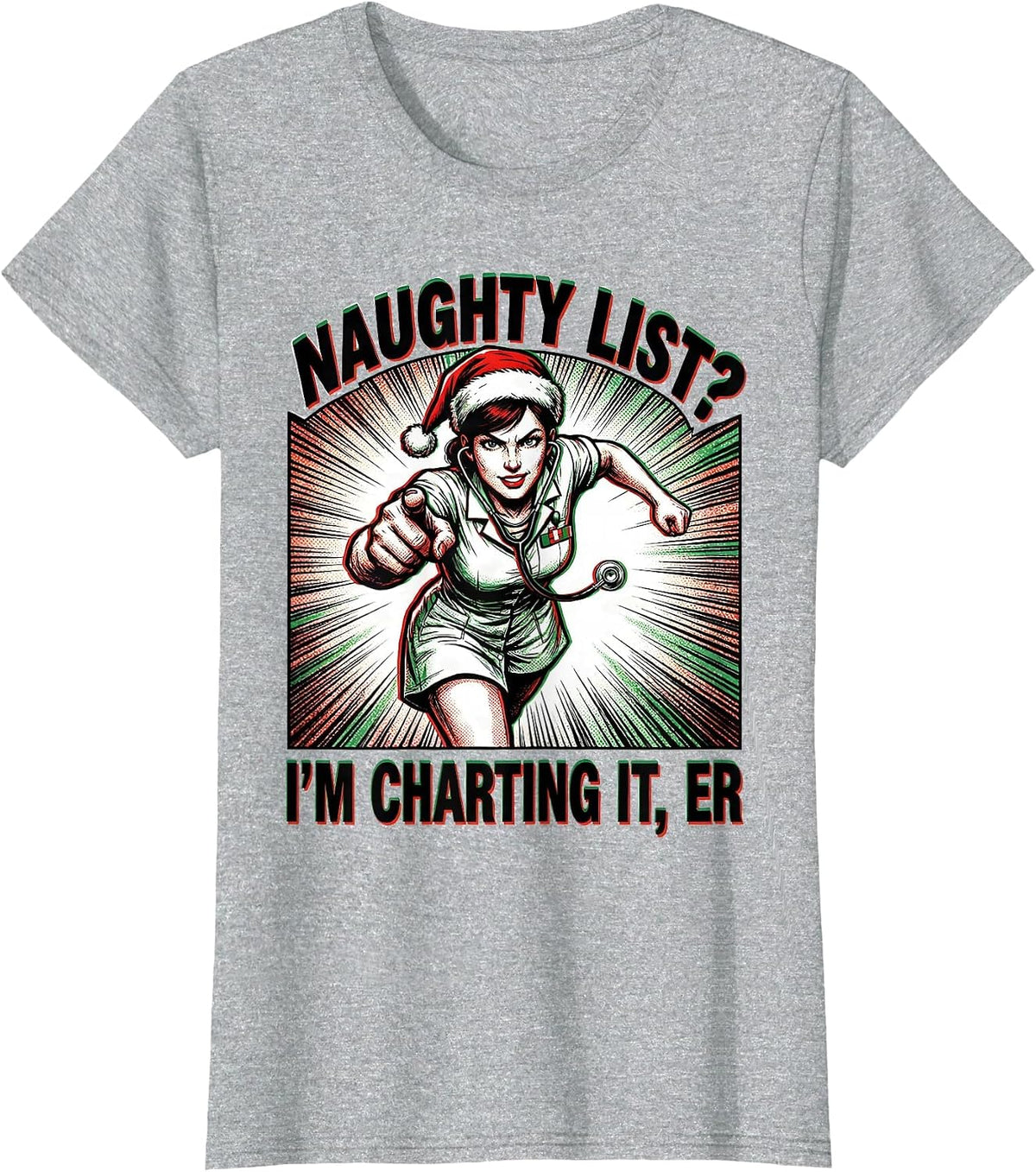 Naughty List? I'm Charting It, ER Funny Comic Christmas T-Shirt - Heather Grey
