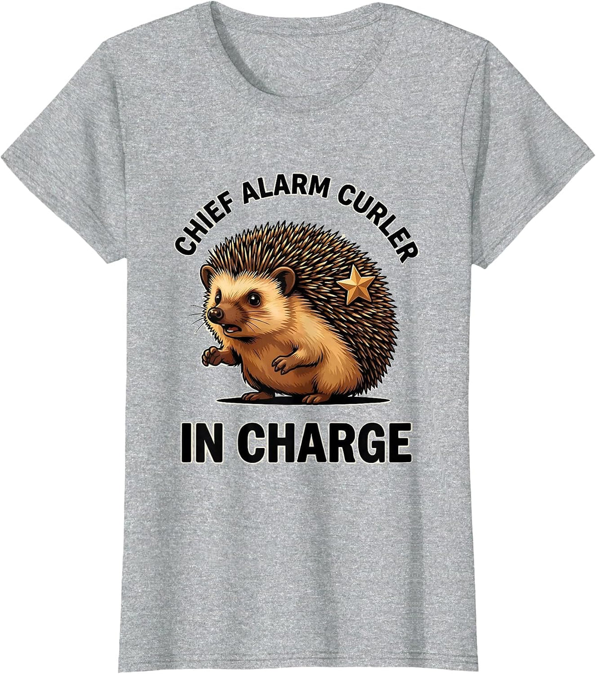 Women's Chief Alarm Curler In Charge Funny Hedgehog Lover Cute T-Shirt - Heather Grey
