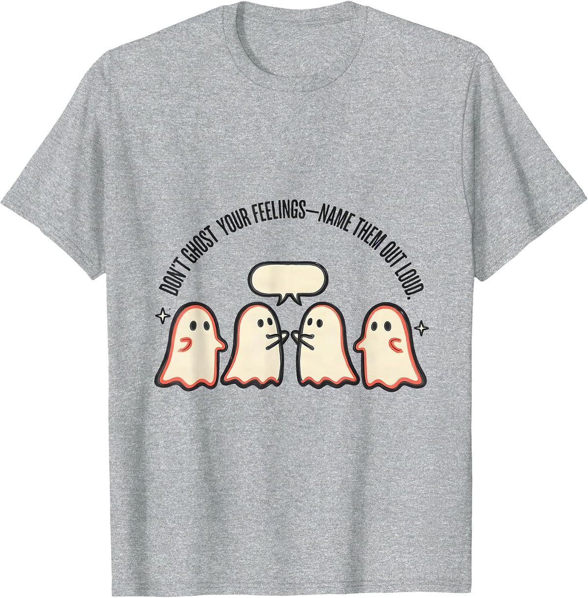 Men's Don't Ghost Your Feelings—Name Them Out Loud School T-Shirt - Heather Grey