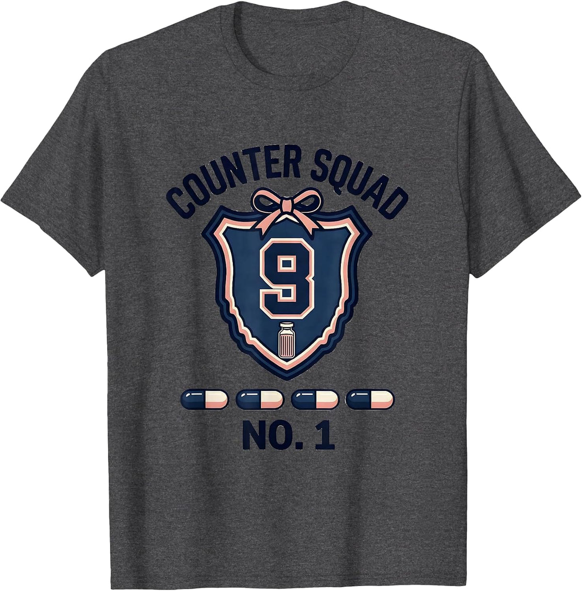 Counter Squad No 1 Cute Pharmacy Tech Humor T-Shirt - Dark Heather Grey