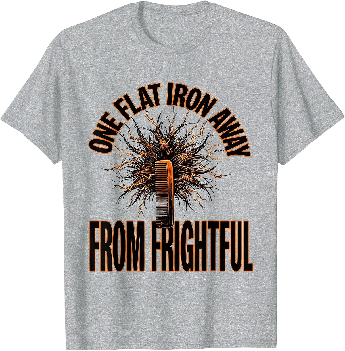 Men's One Flat Iron Away From Frightful Funny Skeleton Hairstylist T-Shirt - Heather Grey