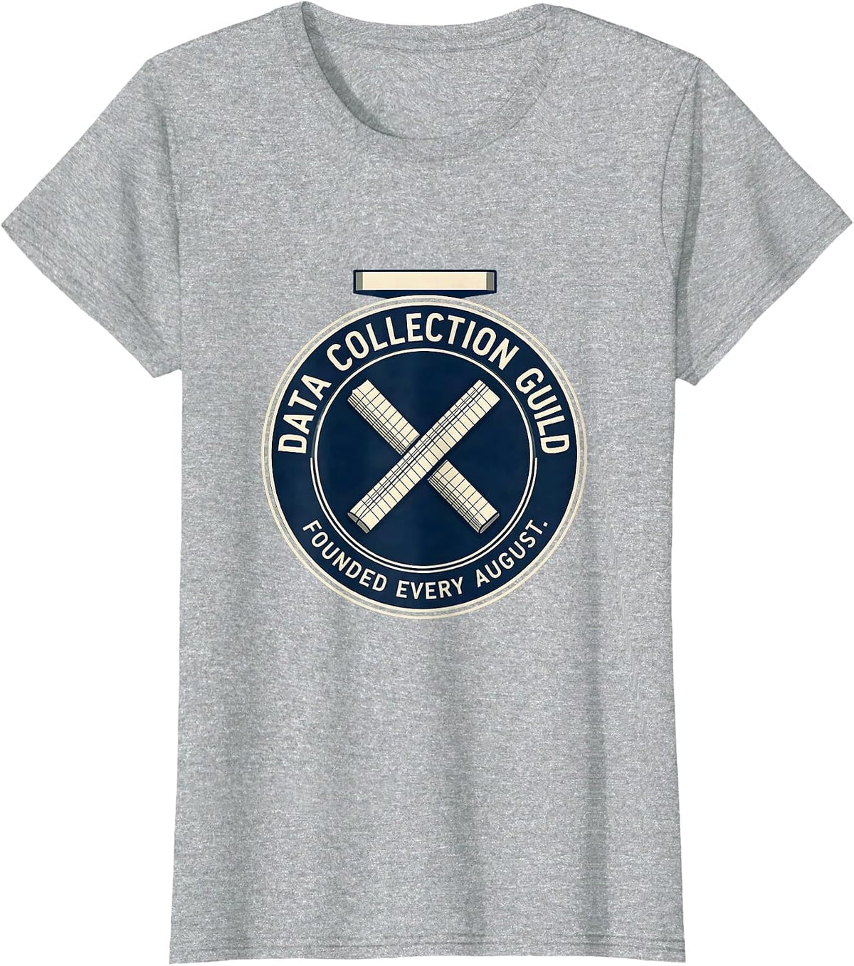 Women's Data Collection Guild, Founded Every August Special T-Shirt - Heather Grey