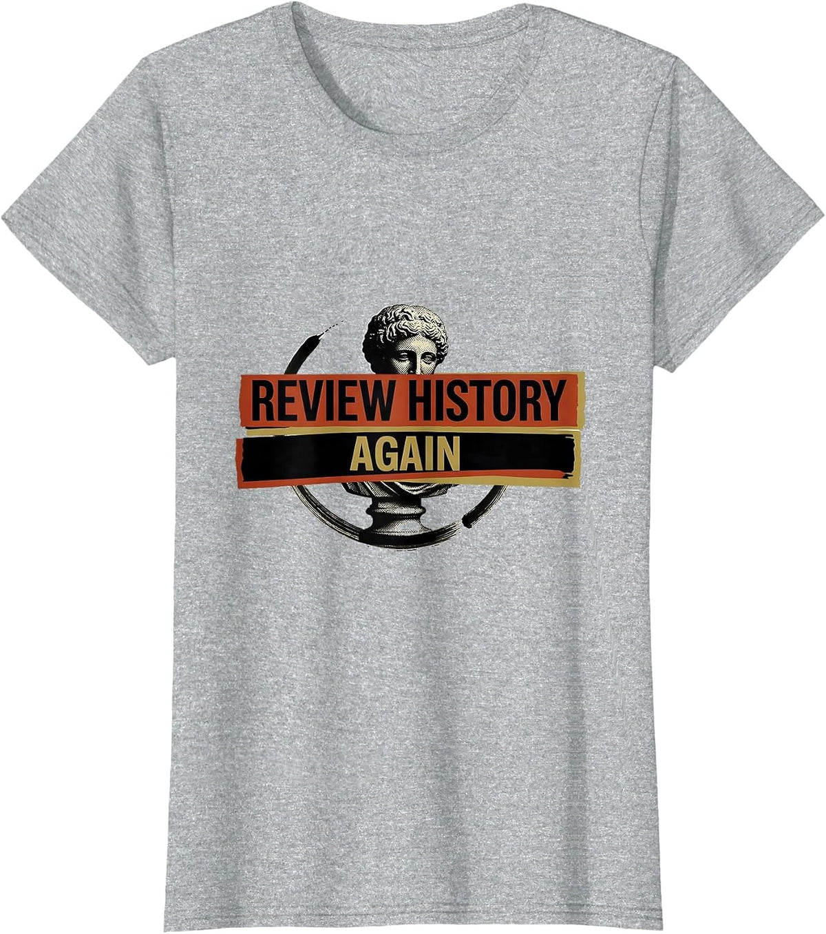 Women's Review History Again Funny History Teacher Gift T-Shirt - Heather Grey