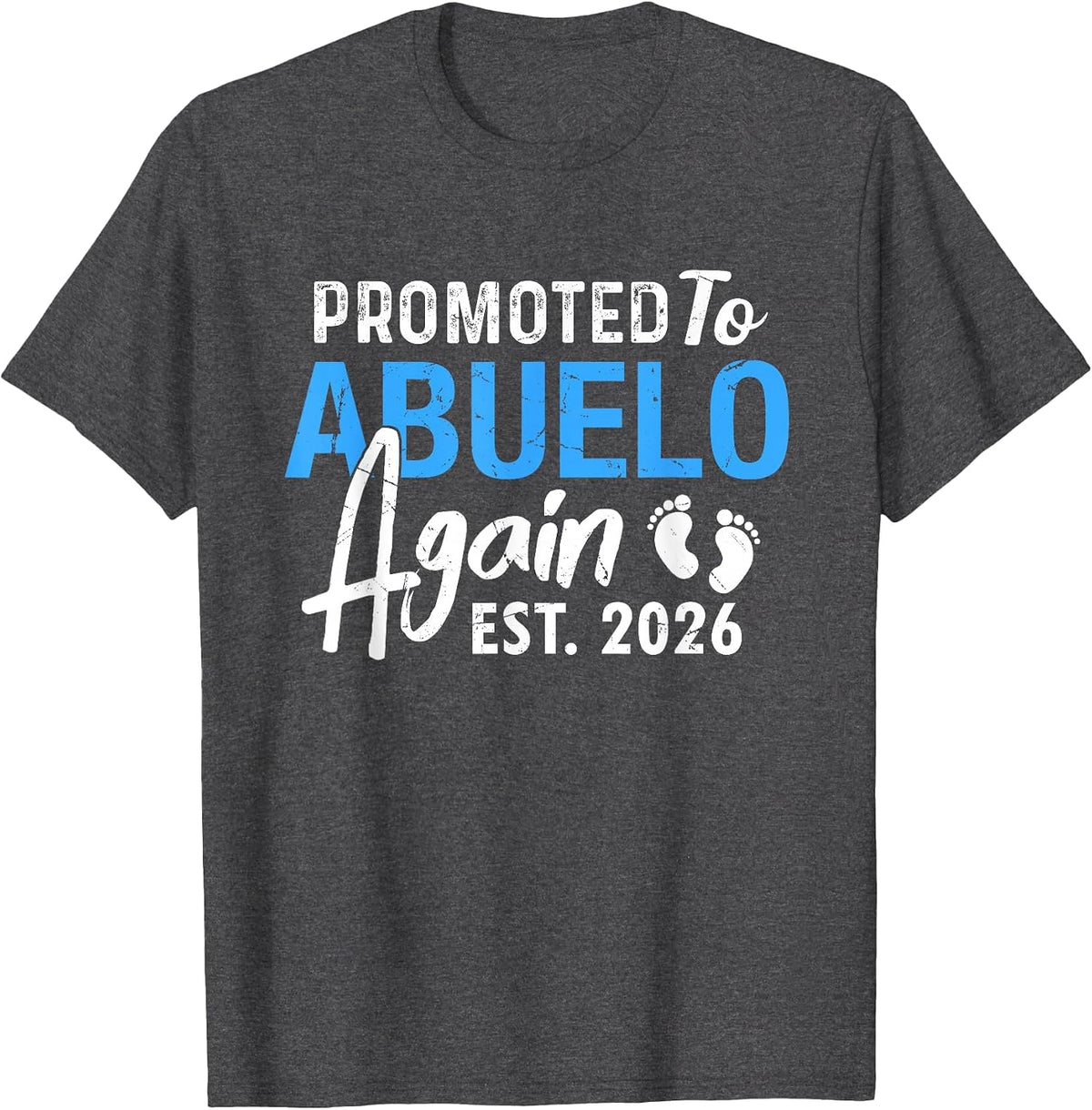 Promoted to Spanish Grandpa Again Est 2026 Baby Announcement T-Shirt - Dark Heather Grey