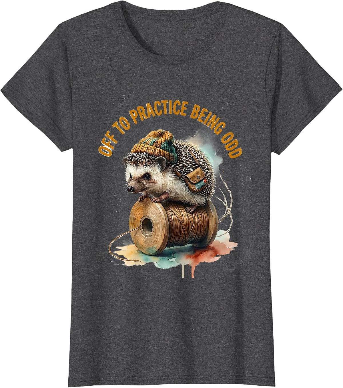 Women's Off To Practice Being Odd Whimsical Hedgehog Meme Humor T-Shirt - Dark Heather Grey