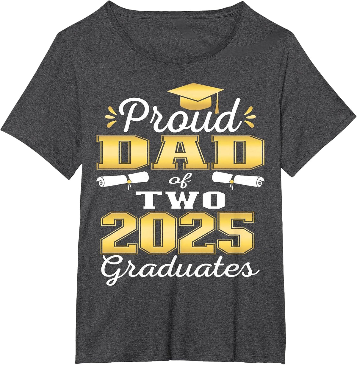 Proud Dad of Two 2025 Graduates Graduation Family T-Shirt - Dark Heather Grey