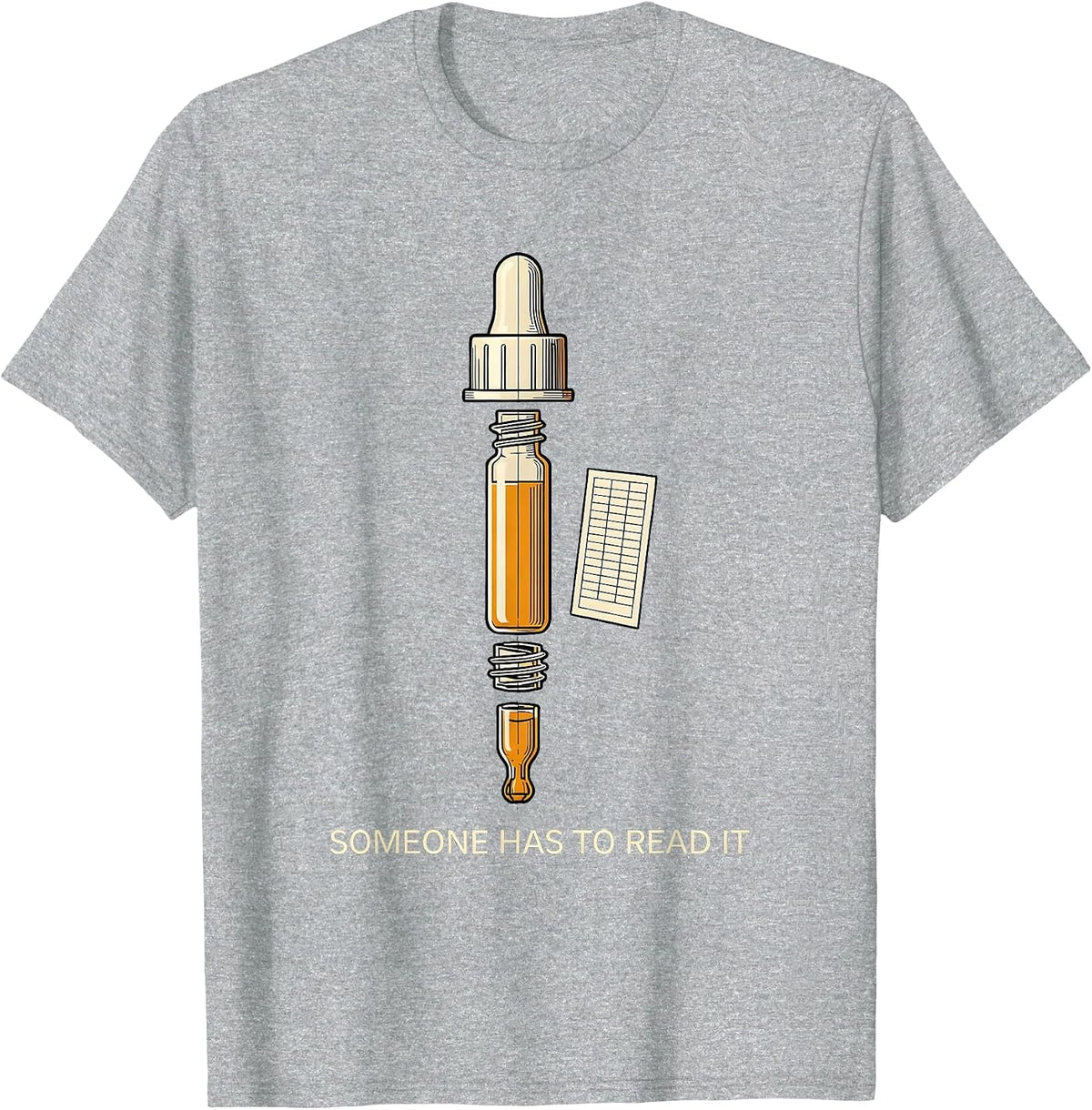 Men's Someone Has To Read It Funny Lab Tech QC Chart Out Of T-Shirt - Heather Grey