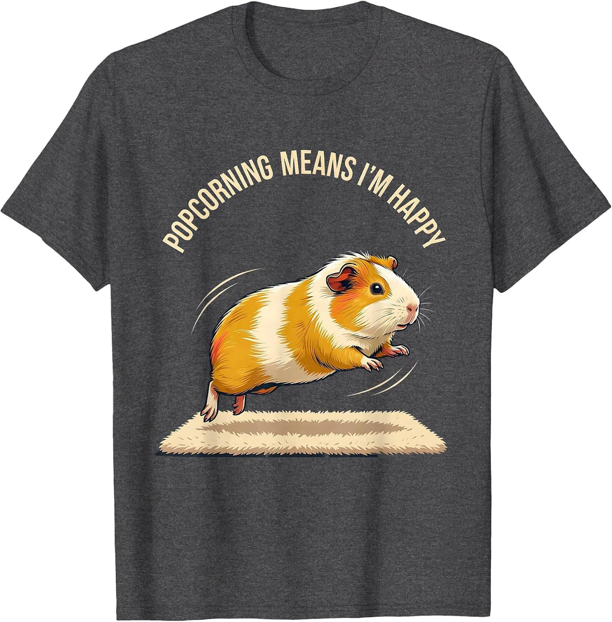 Men's Popcorning Means I’m Happy Funny Guinea Pig Lover Gift T-Shirt - Dark Heather Grey