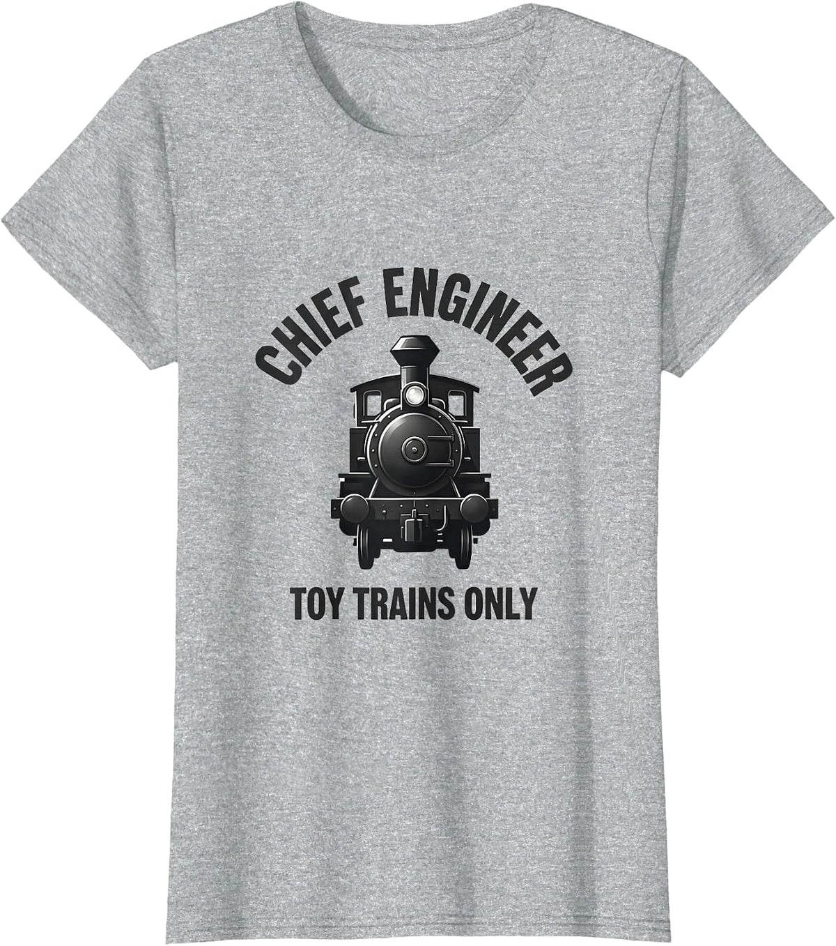Women's Chief Engineer, Toy Trains Only Funny Train Hobbyist Kid T-Shirt - Heather Grey