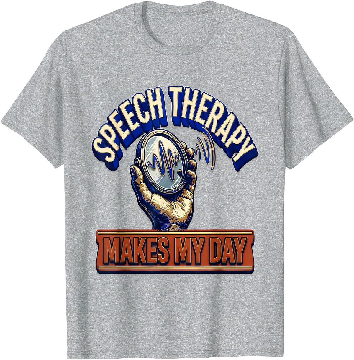 Men's Speech Therapy Makes My Day Funny SLP Therapist Christmas T-Shirt - Heather Grey