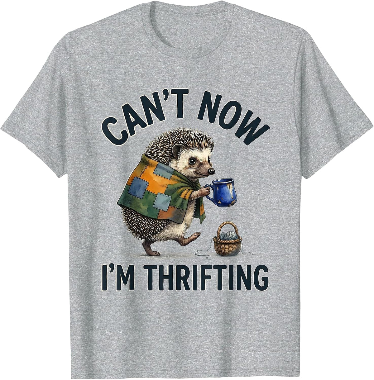 Men's Cant Now Im Thrifting Funny Hedgehog Thrifting Collector T-Shirt - Heather Grey