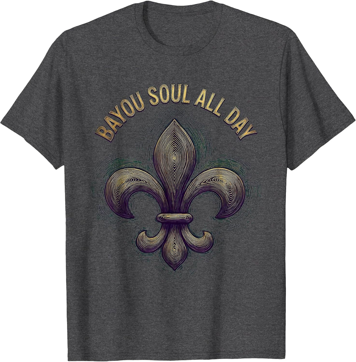 Bayou Soul All Day Mardi Gras Design T-Shirt - Dark Heather Grey
