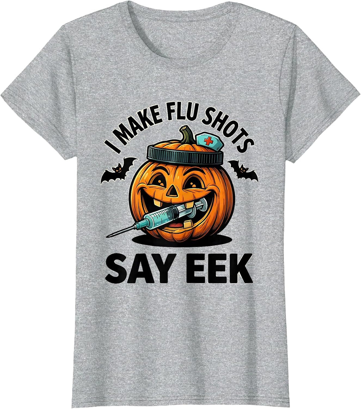 Women's I Make Flu Shots Say Eek Funny Nurse Ghost Halloween Vaccine T-Shirt - Heather Grey