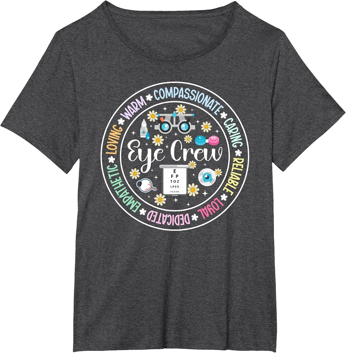 Eye Crew Appreciation Optometry Ophthalmic Tech Optician T-Shirt - Dark Heather Grey