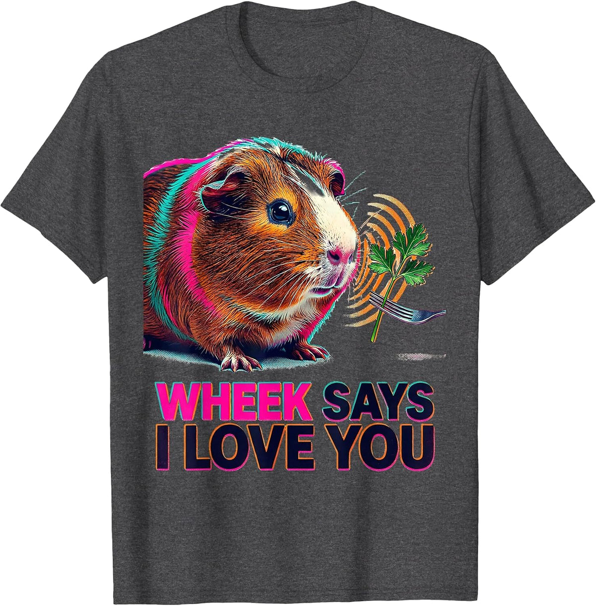 Wheek Says I Love You Funny Guinea Pig Lover Pet Pig Owner T-Shirt - Dark Heather Grey