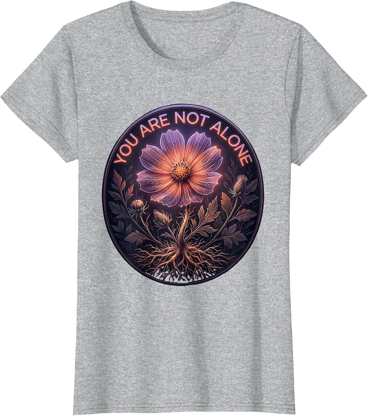 You Are Not Alone Uplifting Message Design T-Shirt - Heather Grey