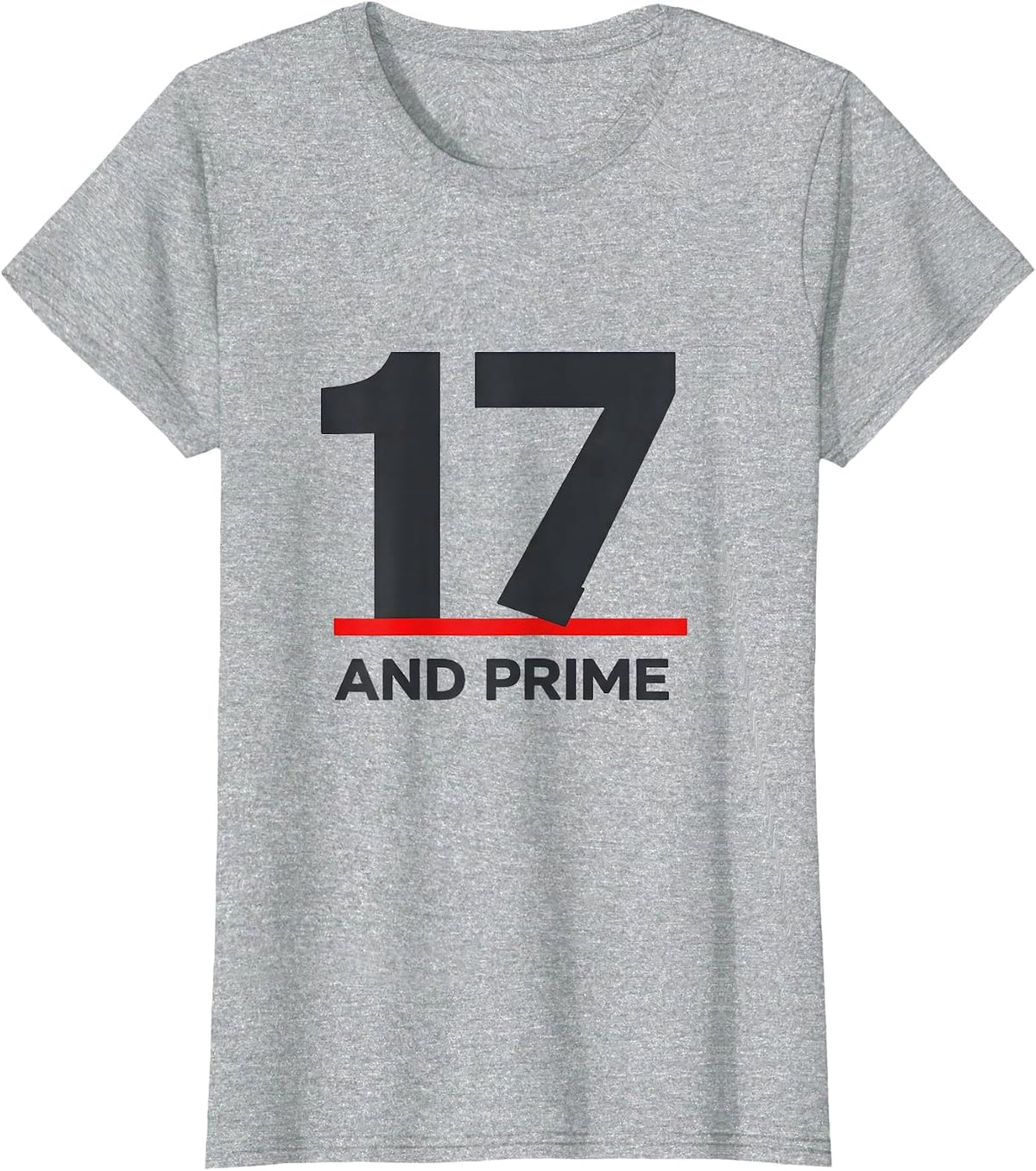 Women's Seventeen And Prime Math Birthday Gift for Teens Nerdy Humor T-Shirt - Heather Grey