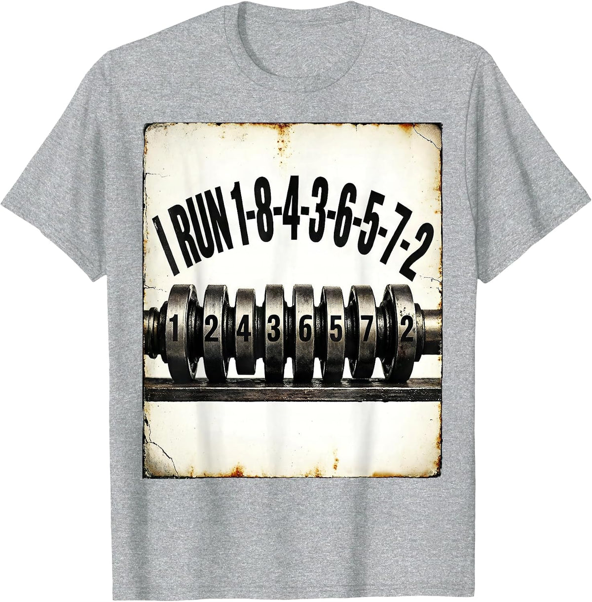 Men's I Run 1-8-4-3-6-5-7-2 Vintage Mechanic Car Engine Humor T-Shirt - Heather Grey